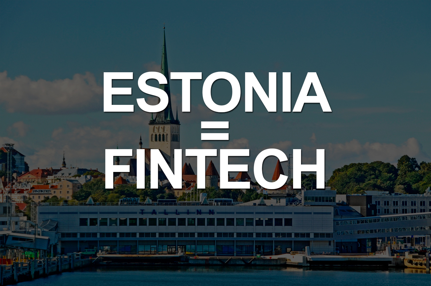Estonia, ejemplo mundial de fintech