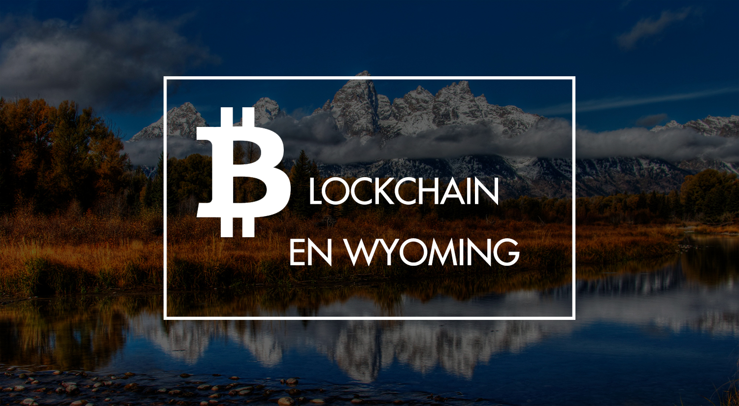 Blockchain en Wyoming